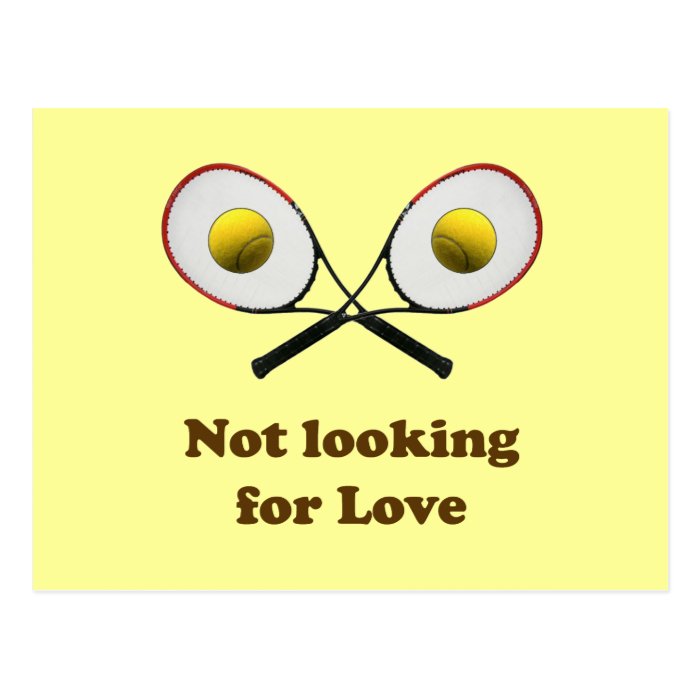 Not Looking for Love Tennis Postcard