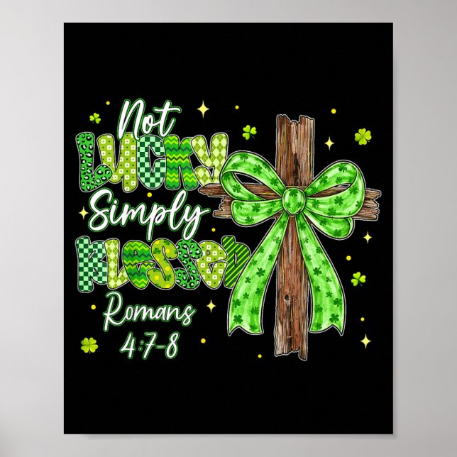 Not lucky blessed christian shamrocks st patricks poster (Front)