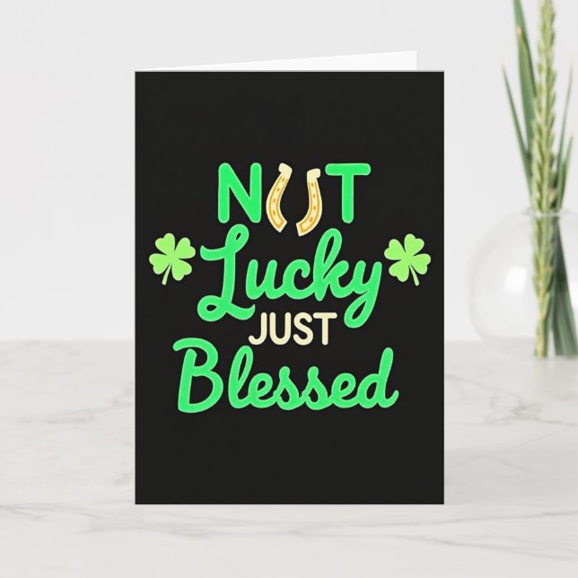 Not Lucky Just Blessed Card (Front)