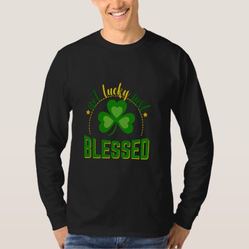 Not Lucky Just Blessed Leopard Shamrock St Patrick T_Shirt