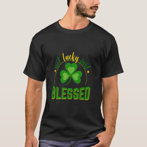 Not Lucky Just Blessed Leopard Shamrock St Patrick T_Shirt