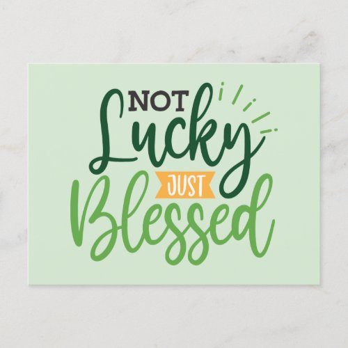 Not Lucky Just Blessed Saint Patricks Day Saint  Postcard