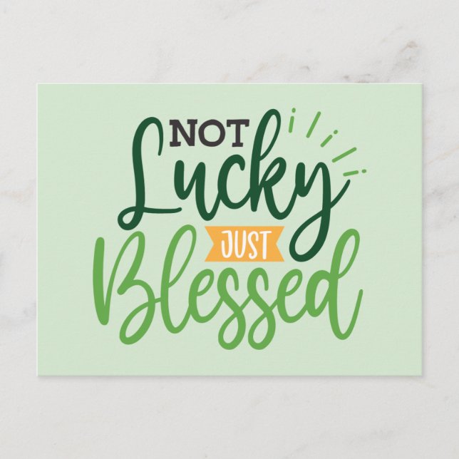 Not Lucky Just Blessed Saint Patrick's Day Saint  Postcard (Front)