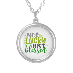 Not Lucky Just Blessed Silver Plated Necklace