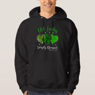 Not Lucky Simply Blessed Christian Shamrock St Pat Hoodie