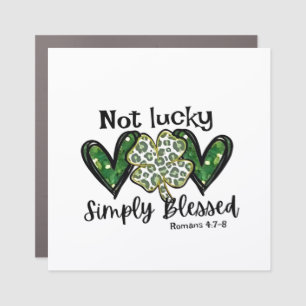 Not Lucky, Simply Blessed Lucky Charm St Patrick  Car Magnet