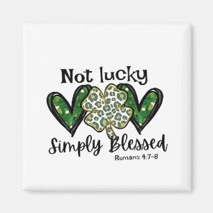 Not Lucky, Simply Blessed Lucky Charm St Patrick  Magnet