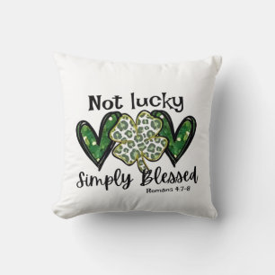 Not Lucky, Simply Blessed Lucky Charm St Patrick Throw Pillow