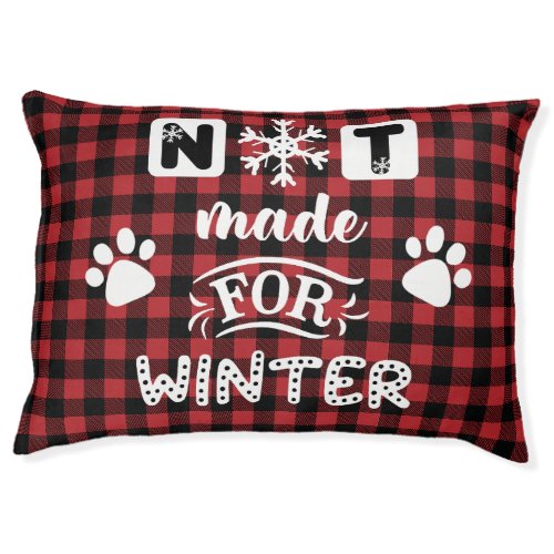 Not Made for Winter Buffalo Plaid Pet Bed