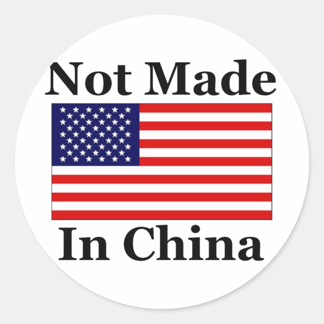 Not Made In China - American Classic Round Sticker (Front)