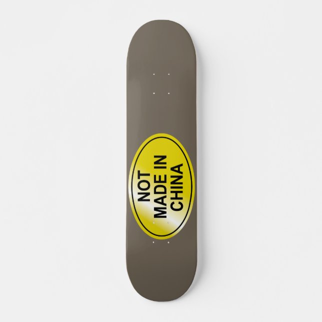Not Made In China Skateboard Deck (Front)