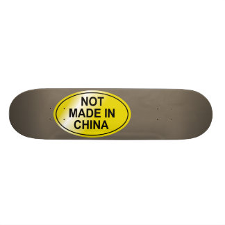 Not Made In China Skateboard Deck