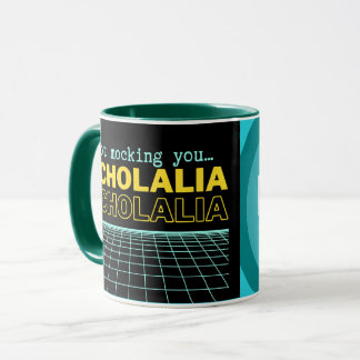 Not Mocking You - Echolalia Coffee Mug