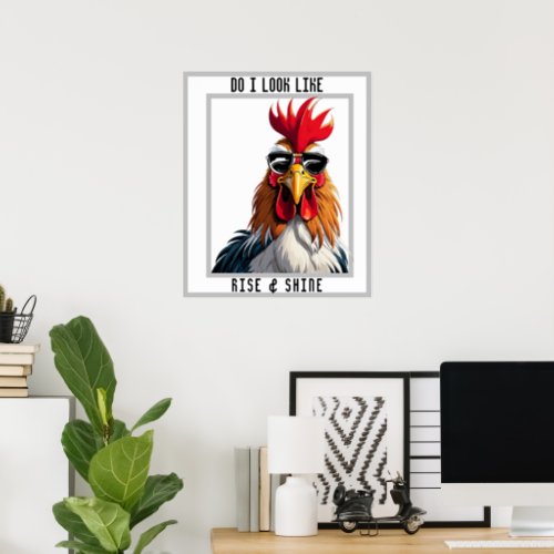 Not Morning Person Funny Rooster Pun Digital Art Poster
