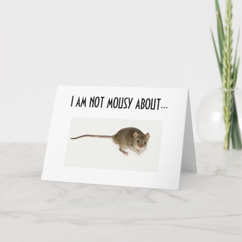 NOT MOUSY ABOUT SAYING I LOVE YOU CARD
