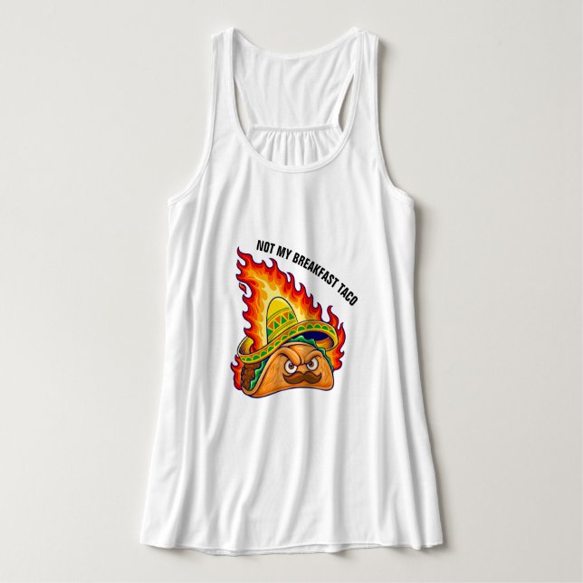 Not My Breakfast Taco   Tank Top (Design Front)