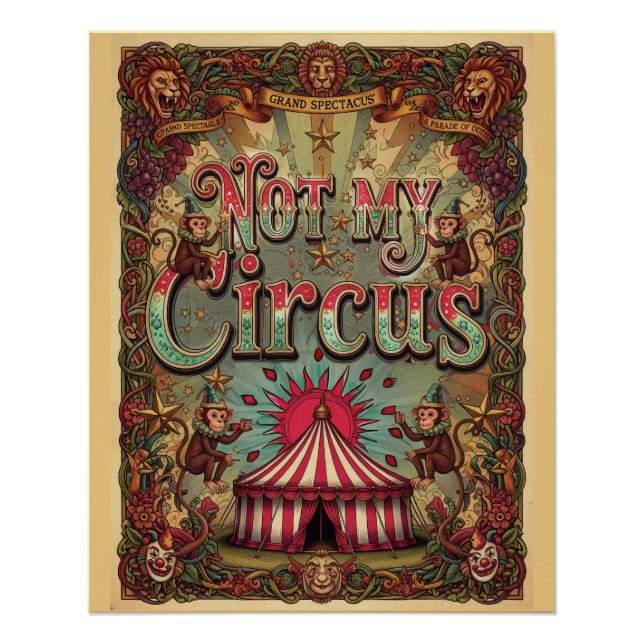 Not My Circus! Carnival Theme Poster Design (Front)