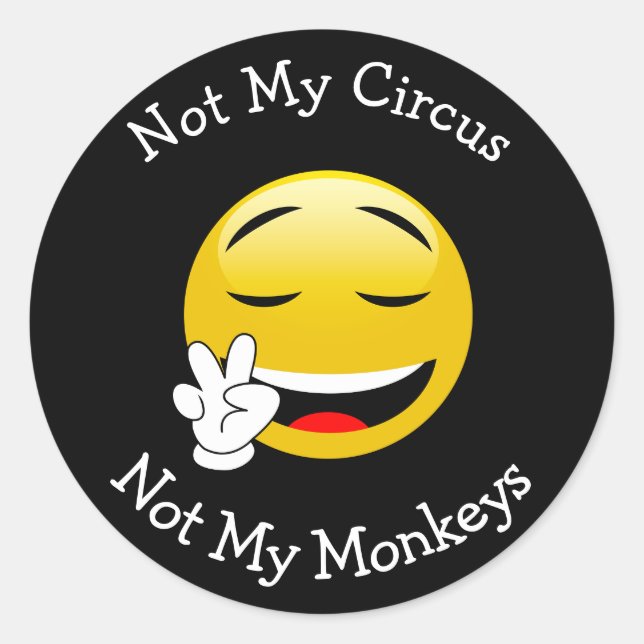 Not My Circus Emoji (peace) Stickers (Front)