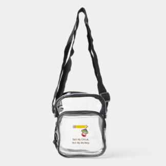 Not My Circus, Not My Monkey Clear Crossbody Bag