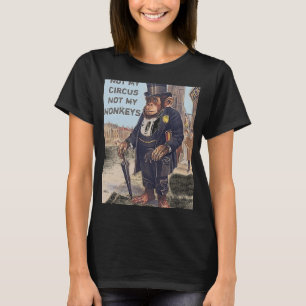 Not My Circus Not My Monkey Jungle Farm Animal Vin T-Shirt