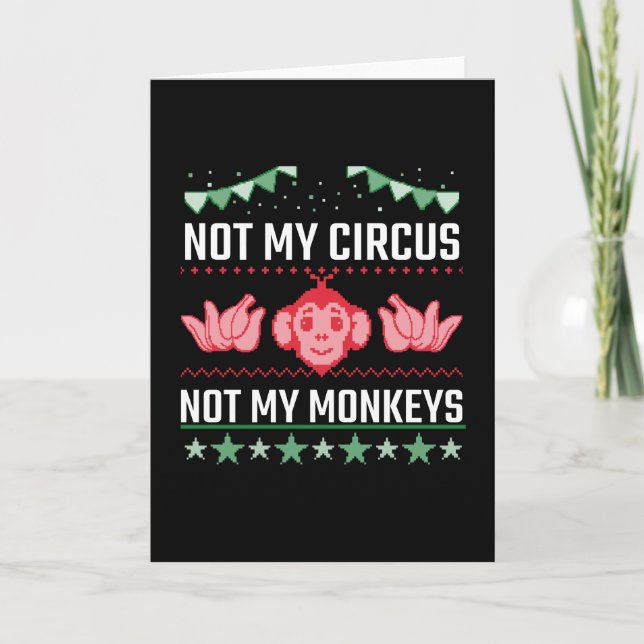 Not My Circus Not My Monkeys Card (Front)