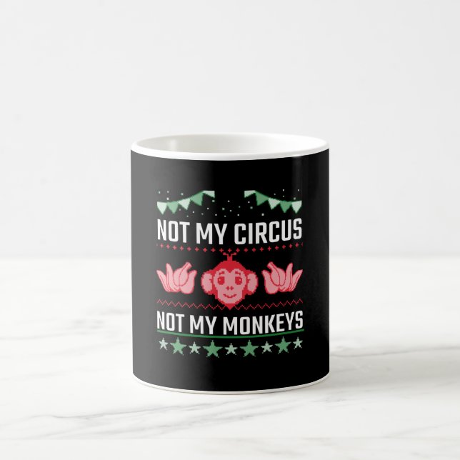 Not My Circus Not My Monkeys Coffee Mug (Center)