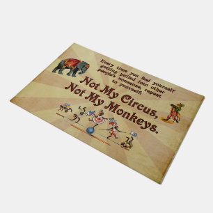 Not My Circus, Not My Monkeys Doormat