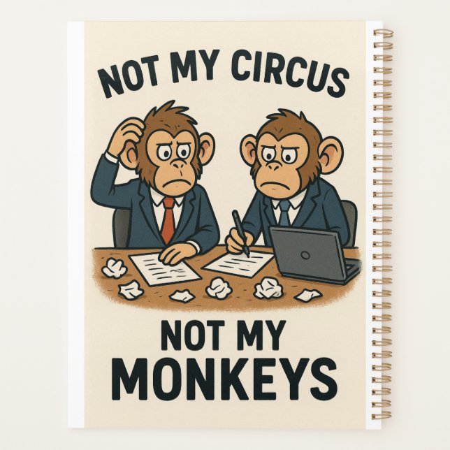 Not My Circus, Not My Monkeys – Funny Cartoon Monk Planner (Back)