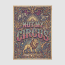 Not My Circus! Not My Monkeys! Grand Spectacular!