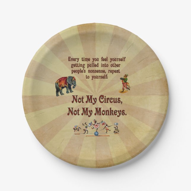 Not My Circus, Not My Monkeys Paper Plates (Front)