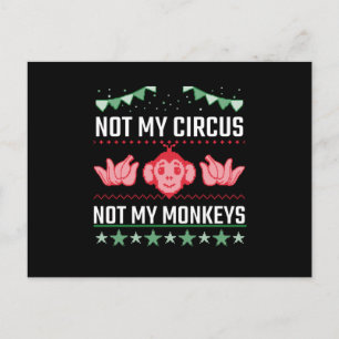 Not My Circus Not My Monkeys Postcard