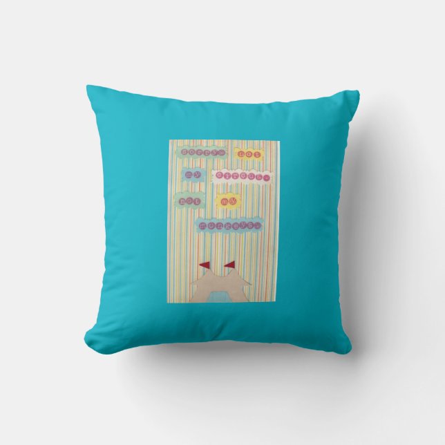 Not My Circus. Not My Monkeys. Throw Pillow (Front)