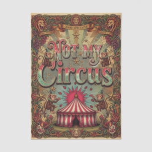 Not my Circus Not My Monkeys! Vintage Extravaganza Tissue Paper