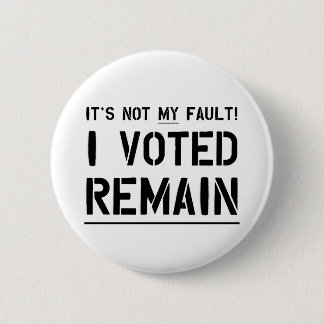 Not My Fault (Black on white) Button