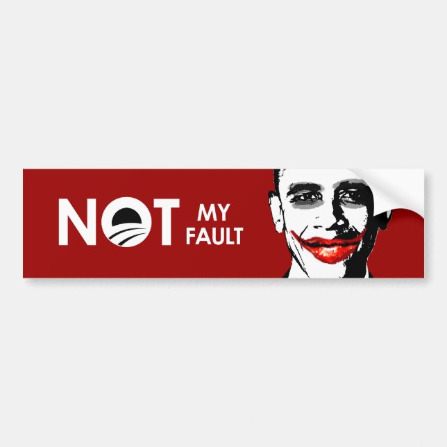 NOT MY FAULT BUMPER STICKER (Front)