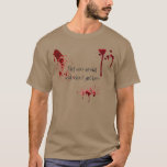 Not My Fault T-shirt at Zazzle