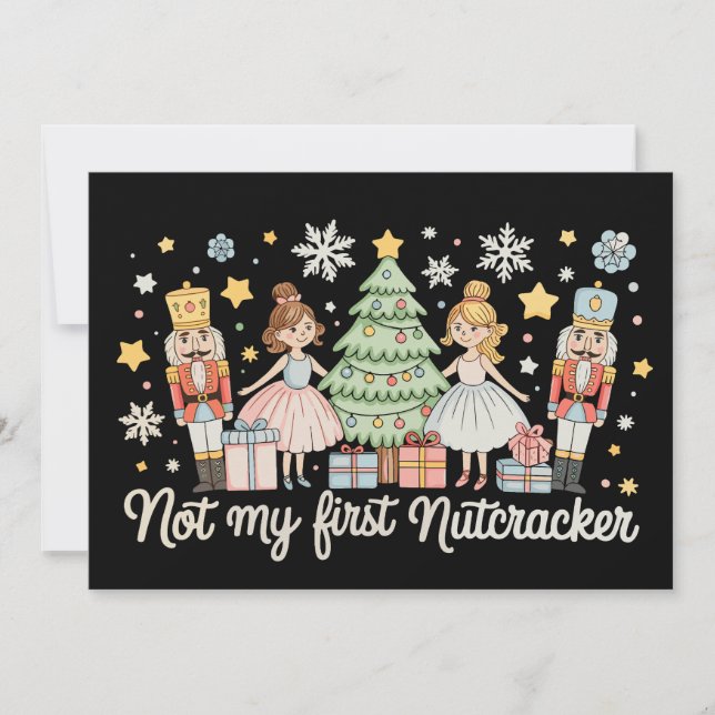 Not My First Nutcracker Sugar Plum Fairy Christmas Holiday Card (Front)