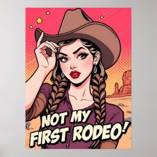 Not My First Rodeo Cowgirl Poster-Retro Art Print