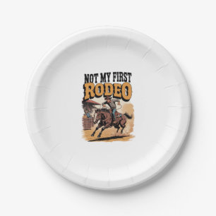 Not My First Rodeo Horse COuntry Western Paper Plates