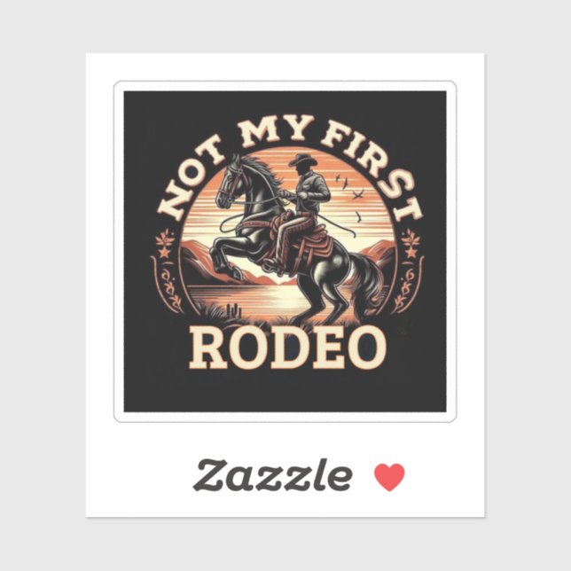 Not My First Rodeo Sticker (Sheet)