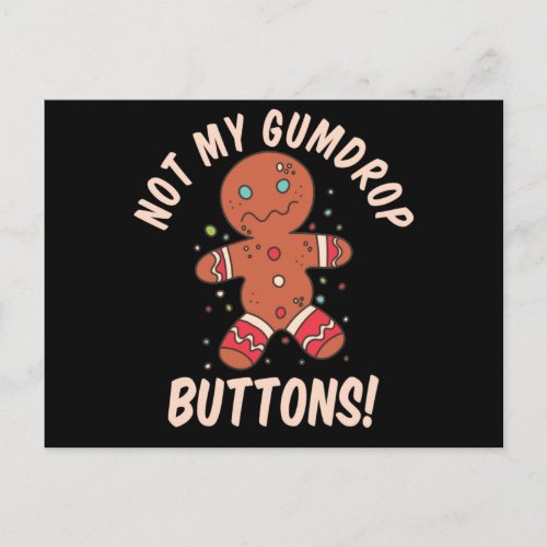 Not My Gumdrop Buttons Gingerbread Man Button Pres Postcard