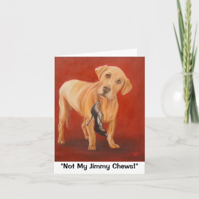 "Not My Jimmy Chews!" note card (Front)