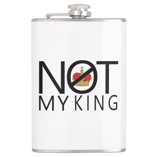 Not My King Flask (Front)