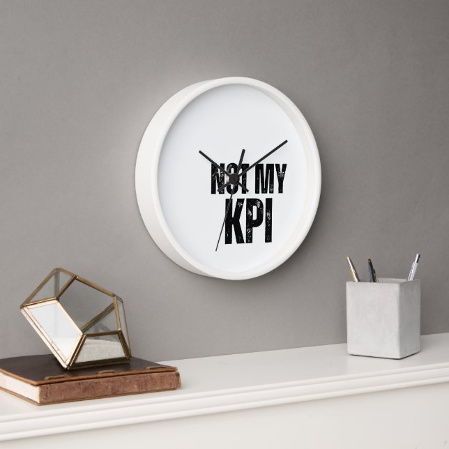 Not My KPI Analog Typography Wall Clock (Office)