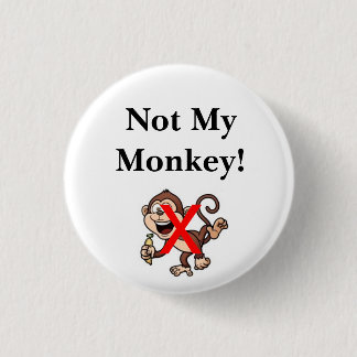 Not My Monkey! Button