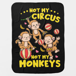 Not My Monkeys Baby Blanket