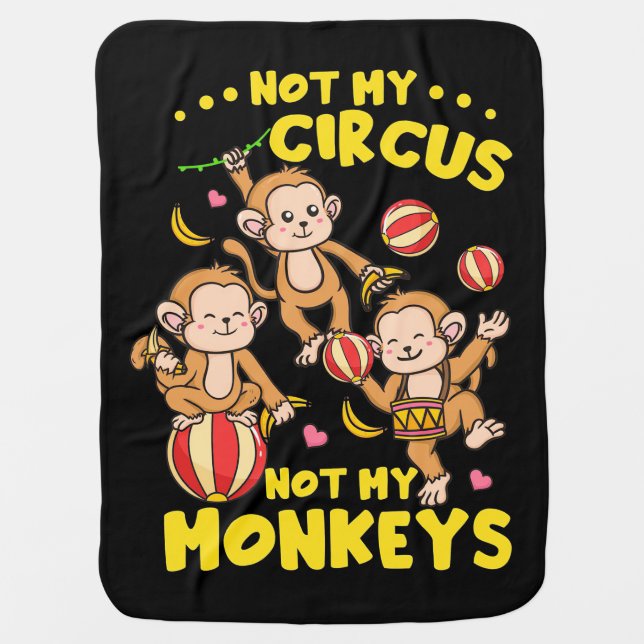 Not My Monkeys Baby Blanket (Front)