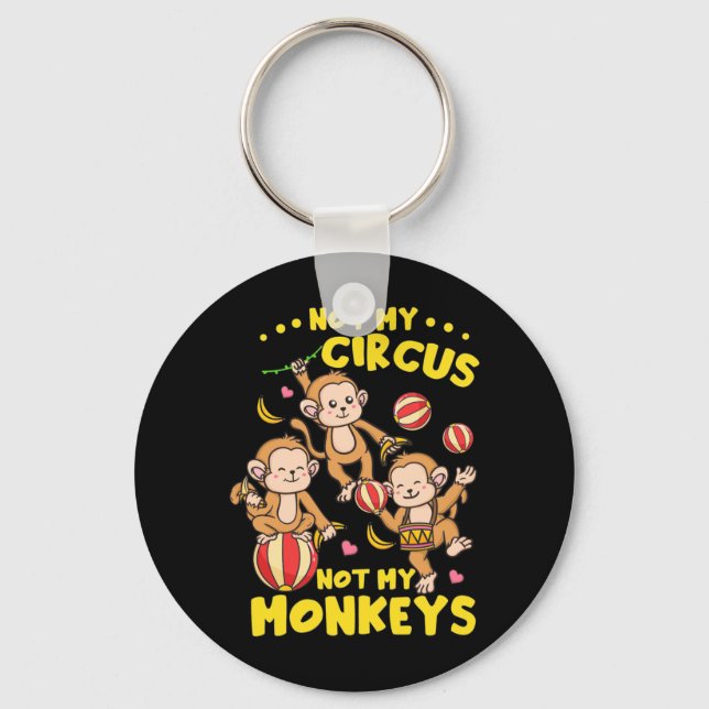 Not My Monkeys Keychain (Front)
