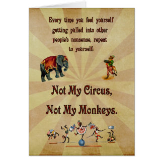 Not My Monkeys, Not My Circus Cards
