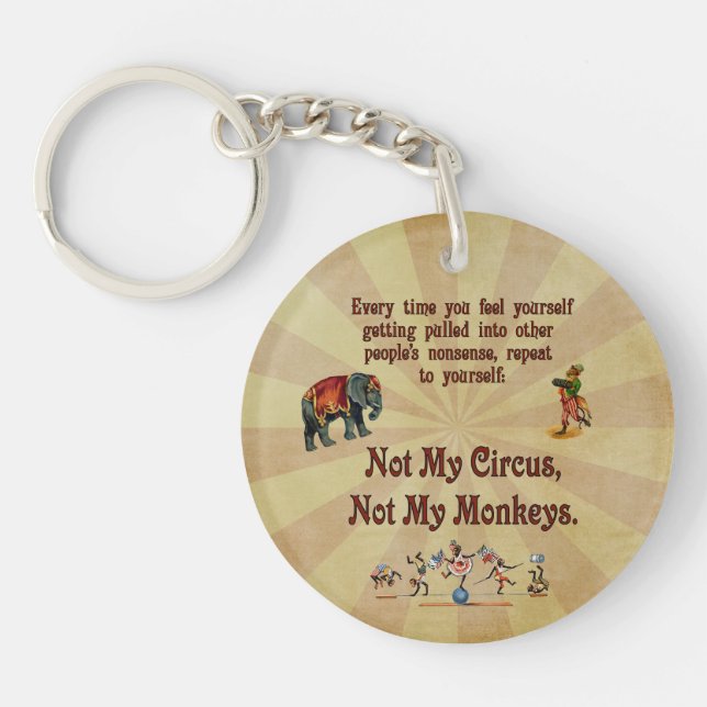 Not My Monkeys, Not My Circus Keychain (Front)